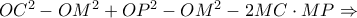 O{C^2} - O{M^2} + O{P^2} - O{M^2} - 2MC \cdot MP \Rightarrow O{C^2} - O{M^2} + O{P^2} - O{M^2} - 2MC \cdot MP \Rightarrow