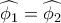 \widehat {{\phi _1}} = \widehat {{\phi _2}}