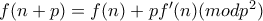 f(n+p)=f(n)+pf'(n) (mod p^2)