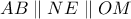 AB \parallel NE \parallel OM