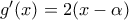 {g}'(x)=2(x-\alpha )