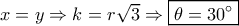 x = y \Rightarrow k = r\sqrt 3  \Rightarrow \boxed{\theta  = 30^\circ }