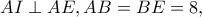 AI\perp AE,AB=BE=8,