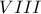 VIII