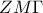 ZM\Gamma