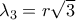 {\lambda _3} = r\sqrt 3 