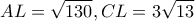 \displaystyle{AL = \sqrt {130} ,CL = 3\sqrt {13} }