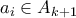 \displaystyle{a_{i}\in A_{k+1}}