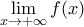 \displaystyle{\mathop {\lim }\limits_{x \to  + \infty } f(x)}