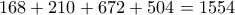 168+210+672+504 = 1554