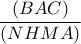 \dfrac{\left ( BAC \right )}{\left (NHMA  \right )}