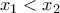\displaystyle{x_1<x_2 } \displaystyle{x_1<x_2 }
