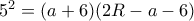 5^2=(a+6)(2R-a-6)