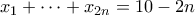x_1 + \cdots + x_{2n} = 10-2n