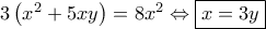 3\left( {{x^2} + 5xy} \right) = 8{x^2} \Leftrightarrow \boxed{x = 3y}