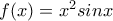 f(x)=x^{2}sinx
