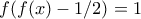 f(f(x)-1/2)=1
