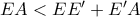 EA< EE'+E'A