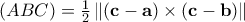 (ABC) = \frac{1}{2} \left\| (\mathbf{c-a}) \times (\mathbf{c-b})\|
