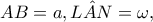 AB=a,\hat{LAN}=\omega ,