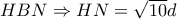 HBN\Rightarrow  HN=\sqrt{10}d