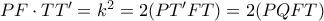 PF\cdot TT'=k^2=2(PT'FT)=2(PQFT)