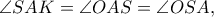 \angle SAK=\angle OAS=\angle OSA,