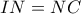 IN=NC