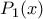 P_{1}(x)