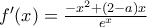 {f}'(x)=\frac{-{{x}^{2}}+(2-a)x}{{{e}^{x}}}