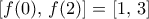 [f(0), \, f(2)]= [1,\, 3]