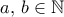 a,\,b\in \mathbb N