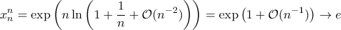 \displaystyle{x_n^n=\exp\left(n\ln\left(1+\frac{1}{n}+\mathcal O(n^{-2})\right)\right)=\exp\left(1+\mathcal O(n^{-1})\right)\to e}