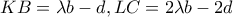 \displaystyle{KB = \lambda b - d,LC = 2\lambda b - 2d}