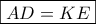 \boxed{AD = KE}