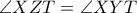\angle XZT = \angle XYT