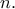 \displaystyle{n}.