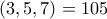 \displaystyle{(3,5,7)=105}
