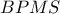 \displaystyle{BPMS}