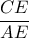 \dfrac{CE}{AE}