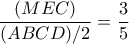 \dfrac{(MEC)}{(ABCD)/2} =\dfrac{3}{5}
