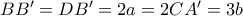 BB&rsquo;=DB&rsquo; =2a=2 CA&rsquo;=3b