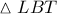 \displaystyle{\vartriangle LBT}