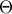 \displaystyle{\rm{\Theta}}