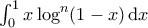 \bigintssss_{\,0}^{1}x\log^n({1-x})\,{\rm{d}}x