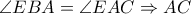 \displaystyle \angle EBA = \angle EAC \Rightarrow AC