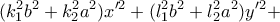 \displaystyle{(k_1^2b^2+k_2^2a^2)x'^2+(l_1^2b^2+l_2^2a^2)y'^2+}