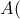 A(