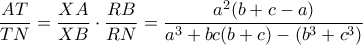\dfrac{AT}{TN}=\dfrac{XA}{XB} \cdot \dfrac{RB}{RN}=\dfrac{a^2(b+c-a)}{a^3+bc(b+c)-(b^3+c^3)}