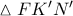\vartriangle FK'N'